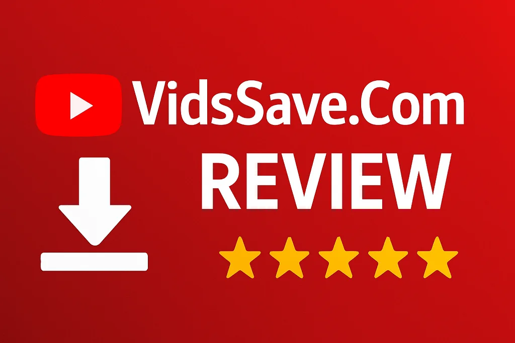 Video Downloader for Web Platforms – VidsSave Online